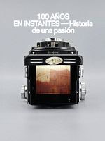 Cartel de 100 años en instantes: Historia de una pasión