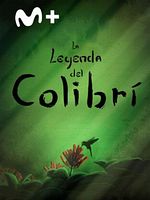 Cartel de La leyenda del colibrí