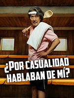 imagen de ¿Por casualidad hablaban de mí?