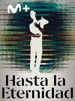 Cartel de Hasta la eternidad