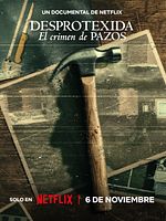 Cartel de Desprotexida: El crimen de Pazos