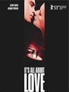 Cartel de It's All About Love