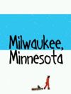 Cartel de Milwaukee, Minnesota