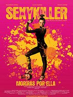 Cartel de Sexykiller, morirás por ella