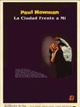 Cartel de La ciudad frente a mi