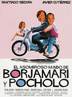 Cartel de El asombroso mundo de Borjamari y Pocholo