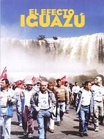 Cartel de El Efecto Iguazú