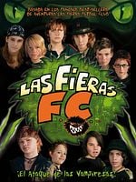 Cartel de Las Fieras F. C. ¡el ataque de las vampiresas!