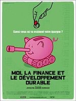 Cartel de Moi, la finance et le développement durable