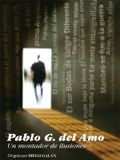 Cartel de Pablo G. del Amo, Un montador de ilusiones