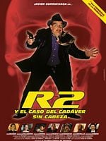 Cartel de R2 y el caso del cadáver sin cabeza