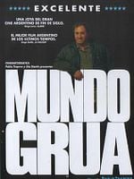 Cartel de Mundo Grúa