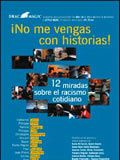 Cartel de ¡No me vengas con historias!