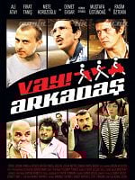 Cartel de Vay Arkadaş - Manik, Tik, Dildo