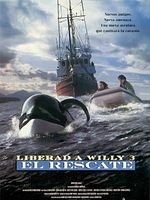 Cartel de Liberad a Willy 3: El rescate