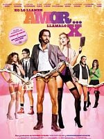 Cartel de No lo llames amor... llámalo X