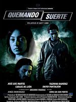 Cartel de Quemando suerte