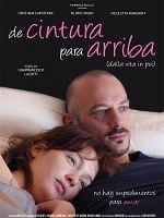 Cartel de De cintura para arriba