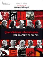 Cartel de Queridísimos intelectuales (del placer y el dolor)
