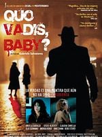Cartel de Quo Vadis, Baby?