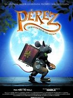 Cartel de Pérez, el ratoncito de tus sueños