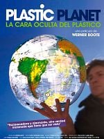 Cartel de Plastic Planet: La cara oculta del plástico