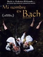 Cartel de Mi nombre es Bach