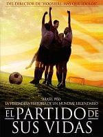 Cartel de El partido de sus vida