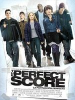 Cartel de The Perfect Score (La puntuación perfecta)