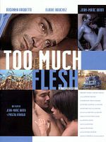 Cartel de Too Much Flesh