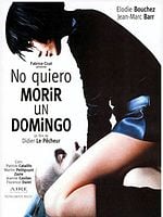 Cartel de No quiero morir un domingo