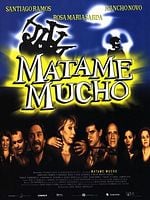 Cartel de Mátame mucho