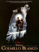 Cartel de Vuelve Colmillo Blanco