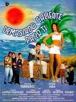 Cartel de Demasiado caliente para ti