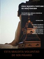 Cartel de Esa maldita voluntad de ser pájaro