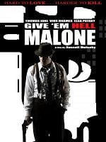 Cartel de Give 'em Hell, Malone