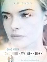 Cartel de And While We Were Here