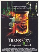 Cartel de Trans-Gen, los genes de la muerte