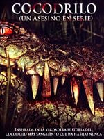 Cartel de Cocodrilo, un asesino en serie