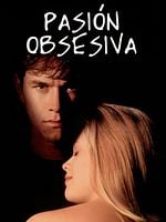 Cartel de Pasión obsesiva