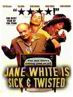 Cartel de Jane White Is Sick & Twisted