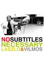Cartel de No Subtitles Necessary: The Story of Laszlo and Vilmos