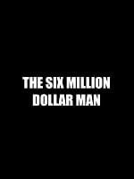 Cartel de The Six Billion Dollar Man