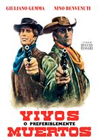 Cartel de Vivos o preferiblemente muertos