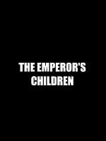 Cartel de The Emperor's Children