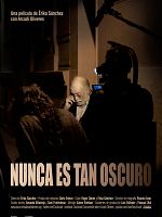 Cartel de Nunca es tan oscuro