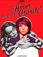 Cartel de El amor me queda grande