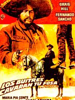 Cartel de Los buitres cavarán tu fosa