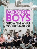 Cartel de Backstreet Boys: Show 'Em What You're Made Of