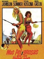 Cartel de Más peligrosos que los hombres